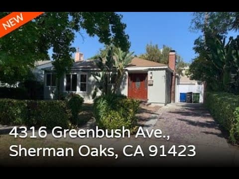 Sherman Oaks House: 4316 Greenbush Ave.