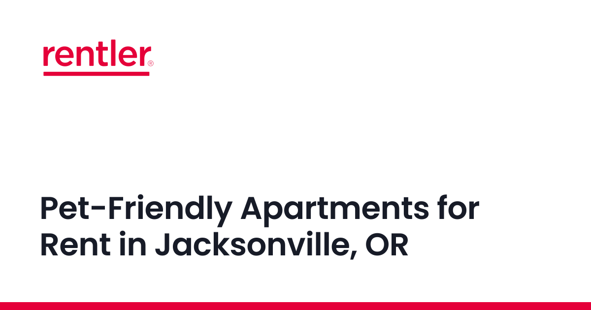 Pet-Friendly Apartments for Rent in Jacksonville, OR | Rentler